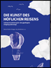 J�rg Steinleitner und Moritz Freiherr Knigge: Die Kunst des h�flichen Reisens