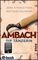 J&ouml;rg Steinleitner und Matthias Edlinger. Ambach &ndash; Die T&auml;nzerin