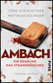 J&ouml;rg Steinleitner und Matthias Edlinger. Ambach &ndash; Die Deadline + Das Strandm&auml;dchen