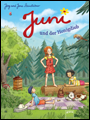 J&ouml;rg und Jona Steinleitner: Juni und der Honigdieb. Kinderbuch