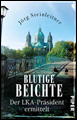 J&ouml;rg Steinleitner: Blutige Beichte &ndash; Der LKA-Pr&auml;sident ermittelt. Kriminalroman