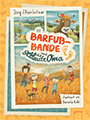 J&ouml;rg Steinleitner: Die Barfu&szlig;-Bande und die geklaute Oma