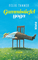 J&ouml;rg Steinleitner: Gummistiefelyoga