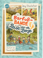 J&ouml;rg Steinleitner: Die Barfu&szlig;-Bande und die Reise �ber alle Berge
